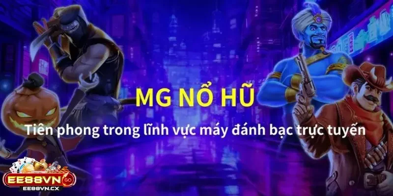 MG Nổ Hũ