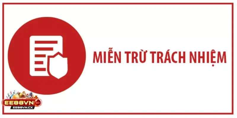 Miễn trừ trách nhiệm